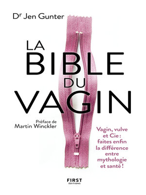 cover image of La Bible du Vagin. Vagin, vulve et Cie